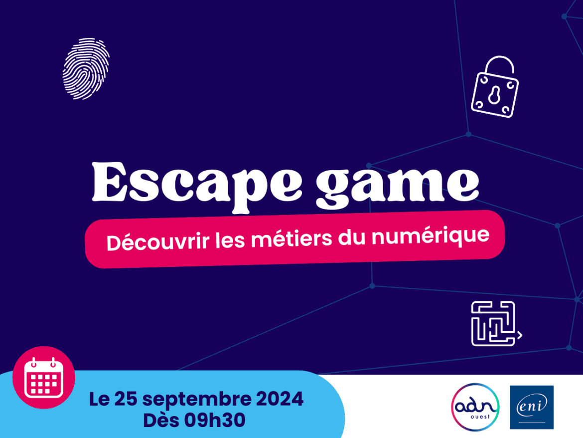 Escape game - métiers du numérique - ADN Ouest et L'ENI 2024