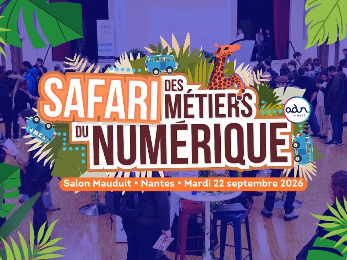 Safari des Métiers du numérique de Nantes